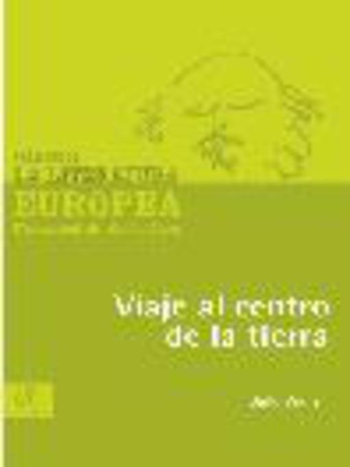 Title details for Viaje al centro de la tierra by Julio Verne - Available